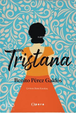 Tristana - Benito Pérez Galdos