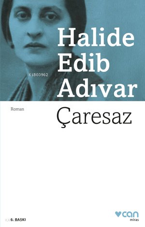 Çaresaz - Halide Edip Adıvar