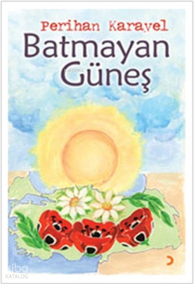 Batmayan Güneş - Perihan Karayel