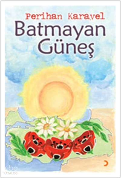 Batmayan Güneş - Perihan Karayel