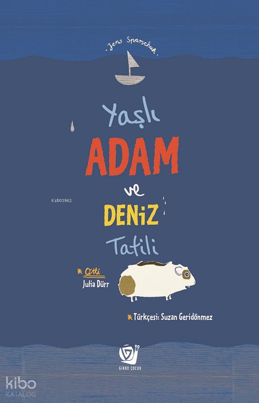 Yaşlı Adam ve Deniz Tatili - Jens Sparschuh