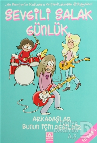 SEVGİLİ SALAK GÜNLÜK 9 ARKADAŞLAR BUNUN