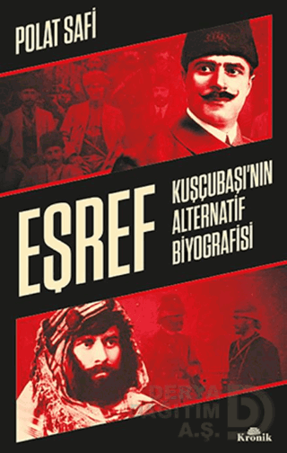 EŞREF (KUŞÇUBAŞININ ALTERNATİF BİYOGRAFİSİ)