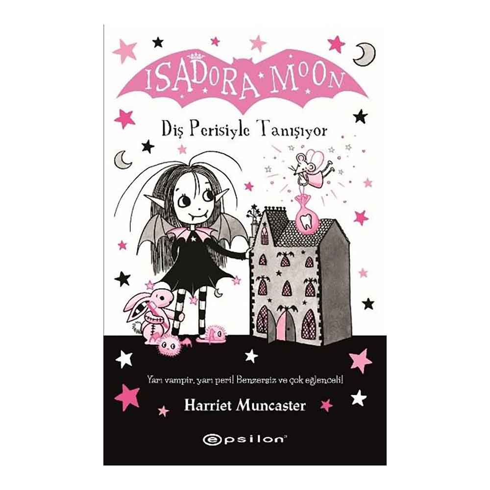 ISADORA MOON - 13 DİŞ PERİSİYLE TANIŞIYOR