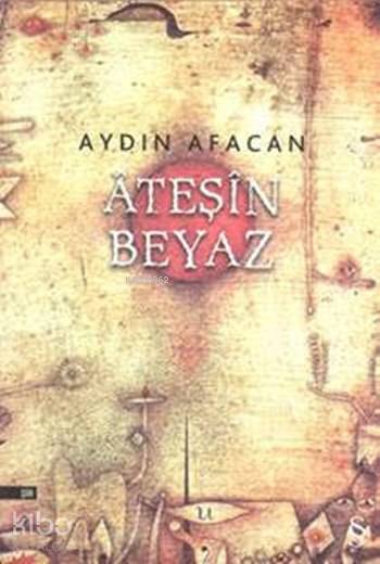 Âteşîn Beyaz - Aydın Afacan