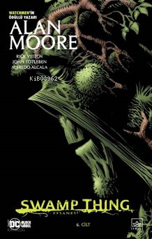 SWAMP THING EFSANESİ - 6
