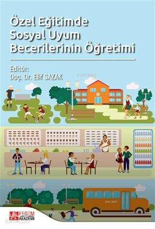 Özel Eğitimde Sosyal Uyum Becerilerinin Öğretimi