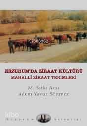 Erzurum'da Ziraat Kültürü