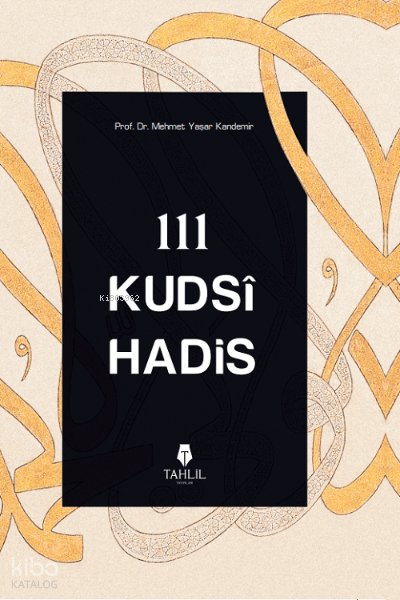 111 Kudsi Hadis - Mehmet Yaşar Kandemir