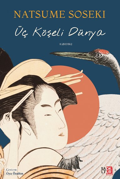 Üç Köşeli Dünya - Natsume Soseki