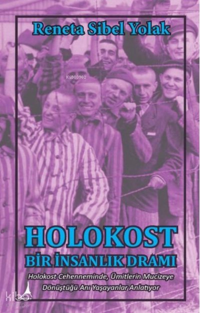 Holokost Bir İnsanlık Dramı - Reneta Sibel Yolak