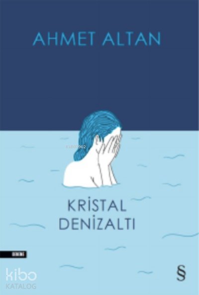 Kristal Denizaltı - Ahmet Altan