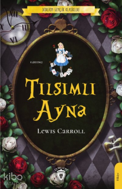 Tılsımlı Ayna - Lewis Carroll