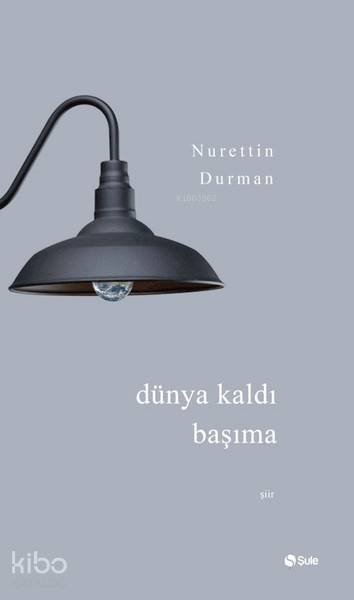 Dünya Kaldı Başıma - Nurettin Durman, Naime Erkovan