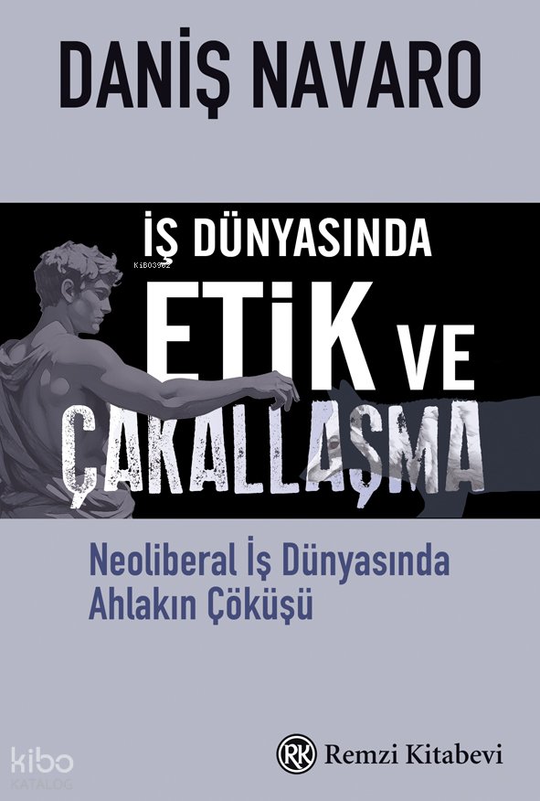 İş Dünyasında Etik ve Çakallaşma