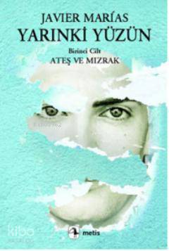 Yarınki Yüzün 1 - Javier Marias