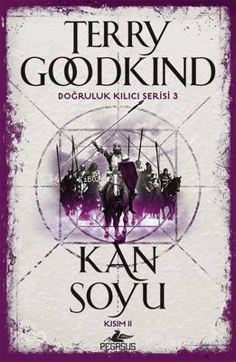 Kan Soyu Kısım 2 - Doğruluk Kılıcı Serisi 3 - Terry Goodkind
