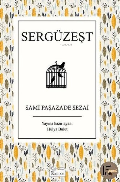 Sergüzeşt - Bez Ciltli - Sami Paşazade Sezai