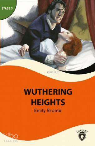 Wuthering Heights - Emily Jane Bronte