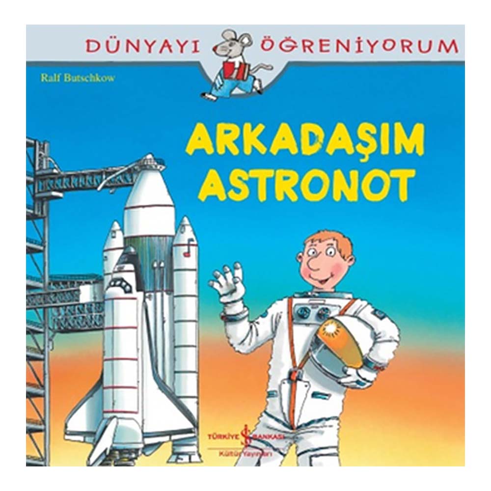 DÜNYAYI ÖĞRENİYORUM - ASTRONOT