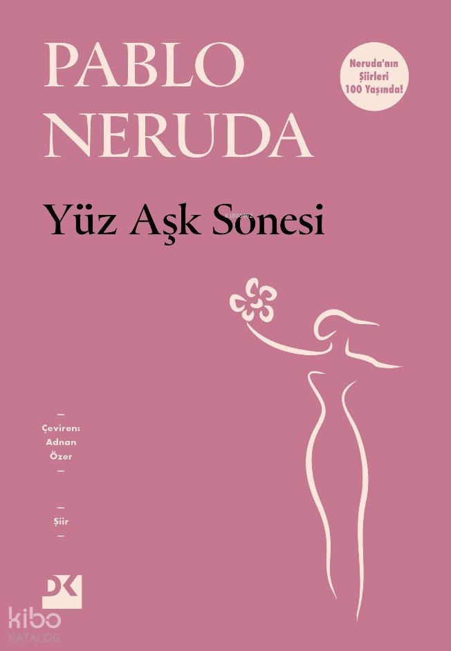 Yüz Aşk Sonesi - Pablo Neruda