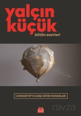 CUMHURİYETE KARŞI KÜFÜR ROMANLARI