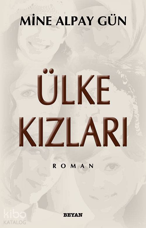 Ülke Kızları - Mine Alpay Gün