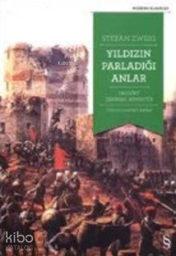 İnsanlık Tarihinde Yıldızın Parladığı Anlardır