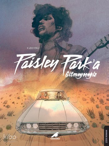 Paisley Park'a Gitmeyeceğiz