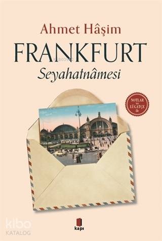 Frankfurt Seyahatnamesi - Ahmet Haşim