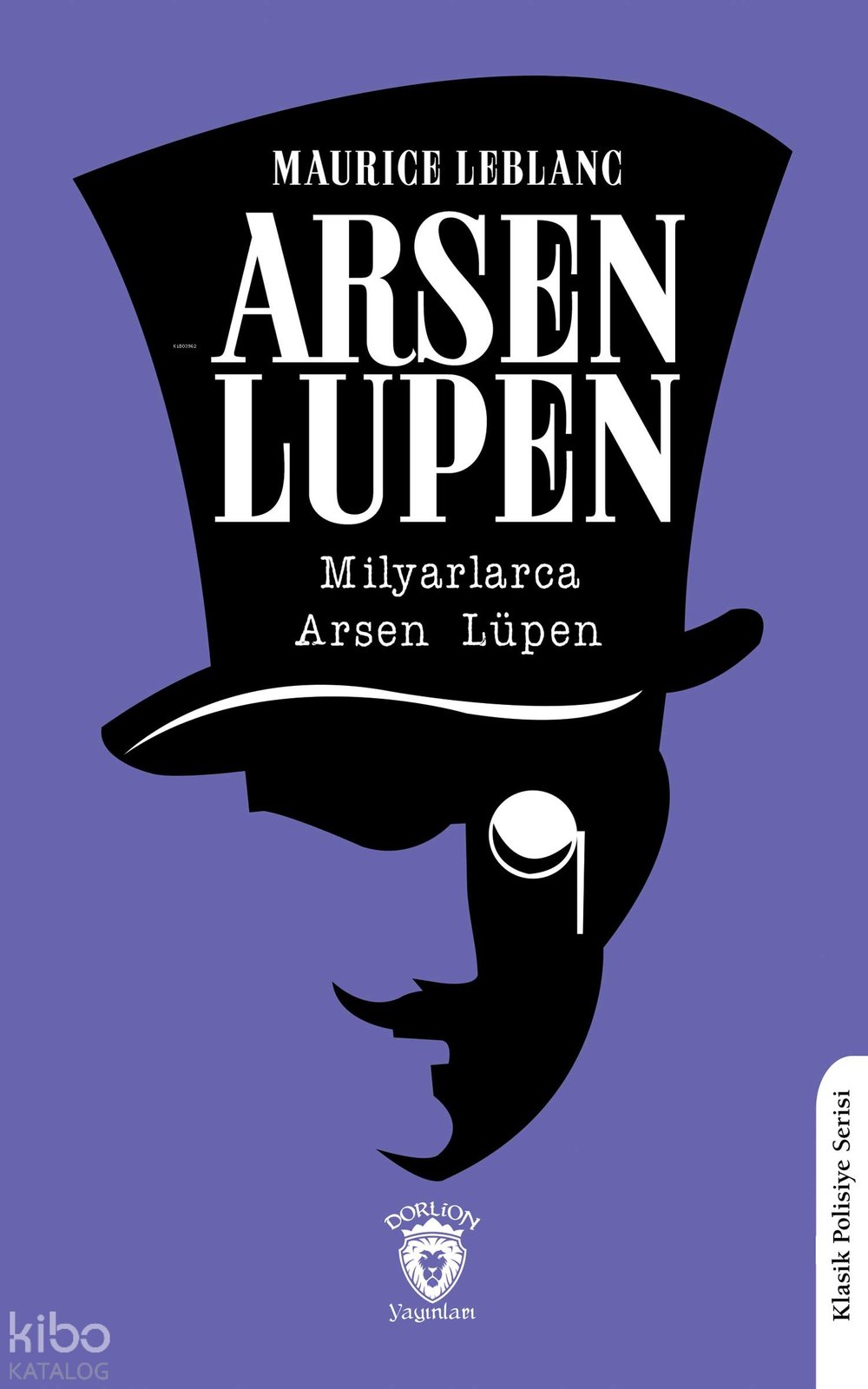 Arsen Lupen - Milyarlarca Arsen Lüpen - Maurice Leblanc