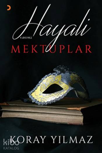 Hayali Mektuplar - Koray Yılmaz