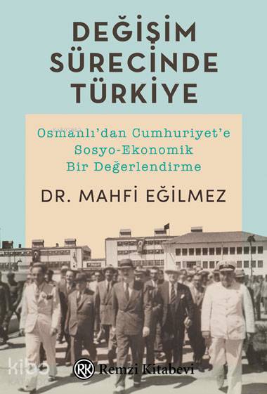 Değişim Sürecinde Türkiye - Mahfi Eğilmez