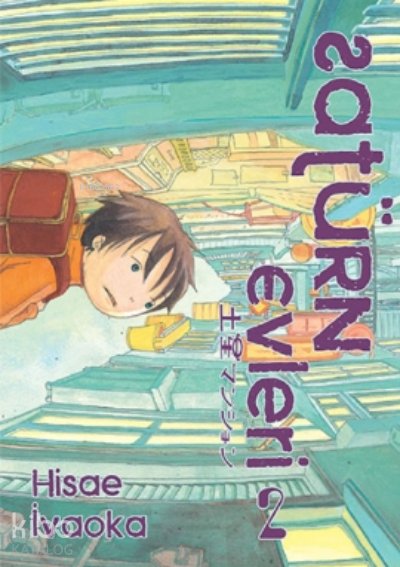 Satürn Evleri 2. Cilt - Hisae İvaoka