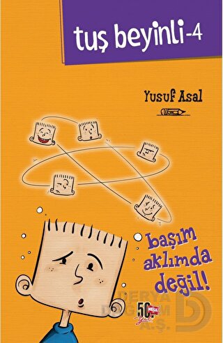TUŞ BEYİNLİ 4 BAŞIM AKLIMDA DEĞİL