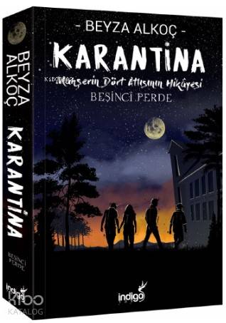 Karantina – Beşinci Perde - Beyza Alkoç
