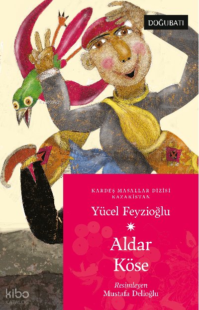Aldar Köse Kazakistan Masalları