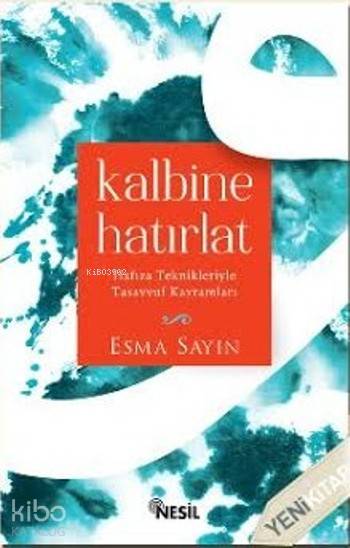 Kalbine Hatırlat - Esma Sayın