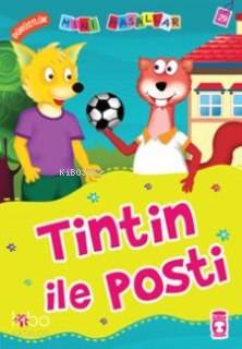 Tintin ile Posti - Nalan Aktaş Sönmez
