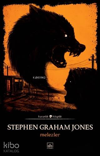 Melezler - Stephen Graham Jones