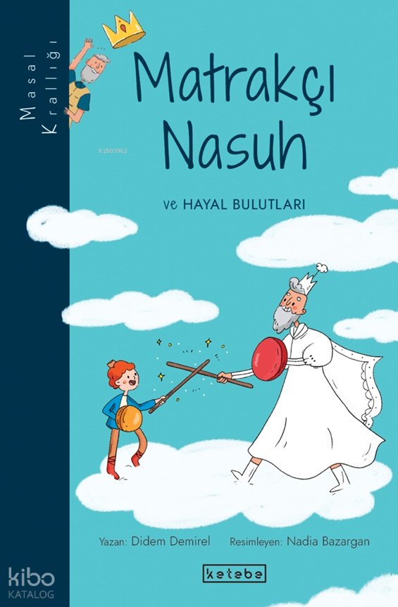 Masal Krallığı - Matrakçı Nasuh ve Hayal Bulutları - Didem Demirel