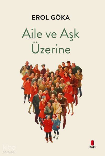 Aile ve Aşk Üzerine - Erol Göka