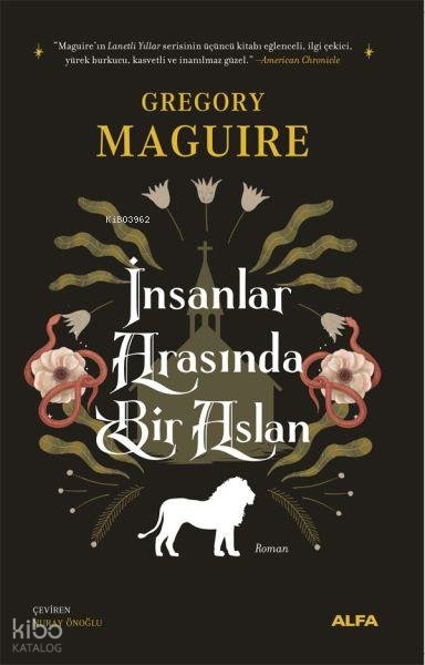 İnsanlar Arasında Bir Aslan - Gregory Maguire