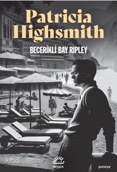 Becerikli Bay Ripley - Patricia Highsmith