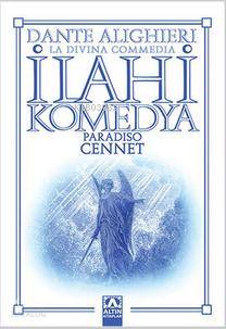 İlahi Komedya - Cennet - Dante Alighieri