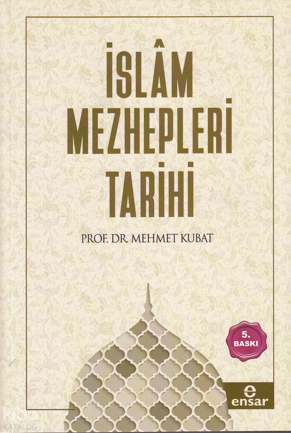 İslâm Mezhepleri Tarihi - Mehmet Kubat