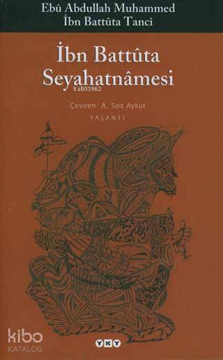 İbn Battûta Seyahatnâmesi