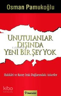 Unutulanlar Dışında Yeni Bir Şey Yok - Osman Pamukoğlu