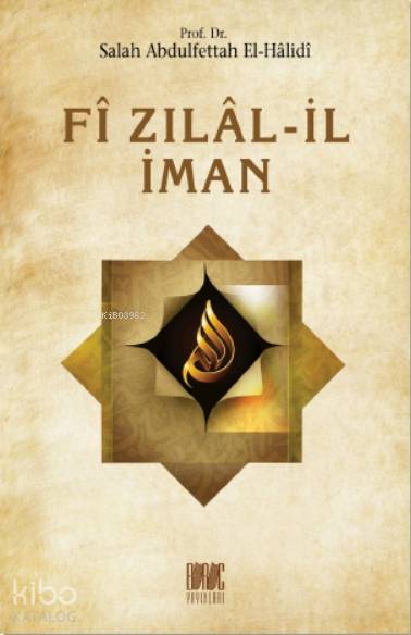 Fî Zılâl-İl İman - Salâh Abdulfettâh el-Hâlidî