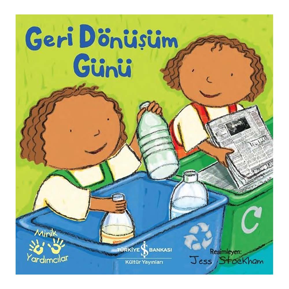 GERİ DÖNÜŞÜM GÜNÜ - MİNİK YARDIMCILAR
